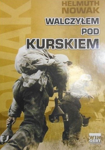 Walczyłem pod Kurskiem