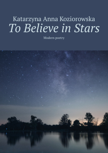 To Believe in Stars