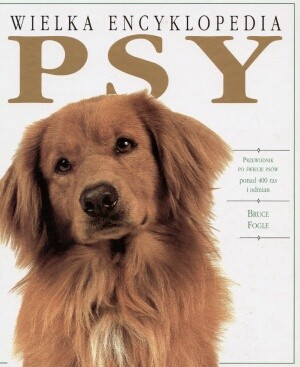 Wielka encyklopedia. Psy