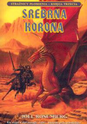 Srebrna korona. Księga III. Strażnicy płomienia