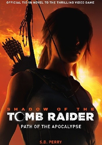 Shadow of the Tomb Raider - Path of the Apocalypse