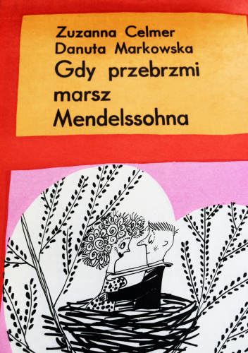 Gdy przebrzmi marsz Mendelssohna