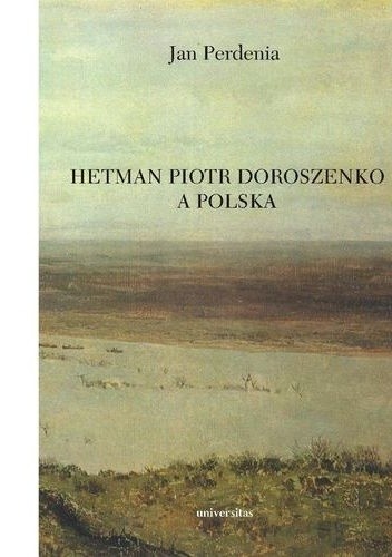 Hetman Piotr Doroszenko a Polska