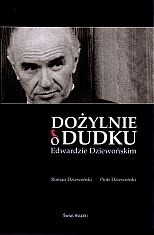 Dożylnie o Dudku Edwardzie Dziewońskim