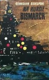 Na kursie - "Bismarck"