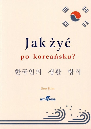Jak żyć po koreańsku?