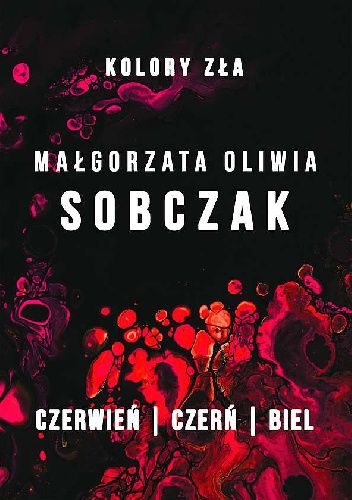 Czerwień. Czerń. Biel