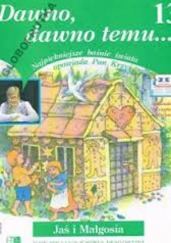 Dawno, dawno temu... Najpiękniejsze baśnie świata opowiada Pan Krzyś