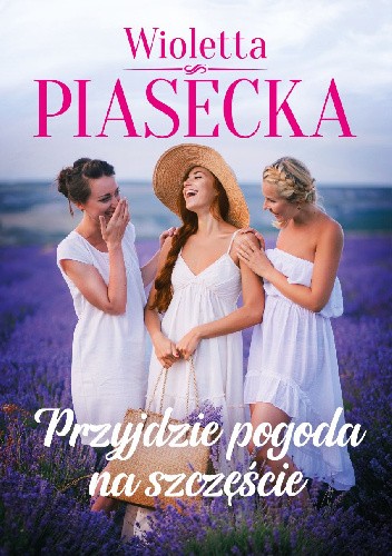 Przyjdzie pogoda na szczęście