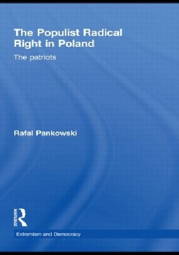 The Populist Radical Right in Poland: The Patriots