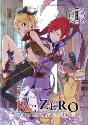 Re: Zero - Życie w innym świecie od zera. Tom VIII