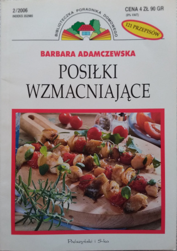 Posiłki wzmacniające. 121 przepisów