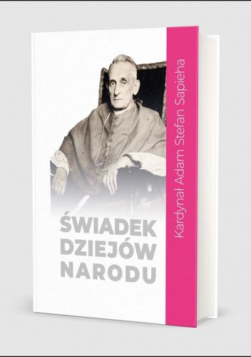 Świadek dziejów narodu : Kardynał Adam Stefan Sapieha (1867-1951) w dokumentach archiwalnych. T. 3, Działalność charytatywna