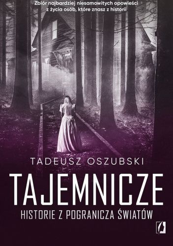Tajemnicze historie z pogranicza światów
