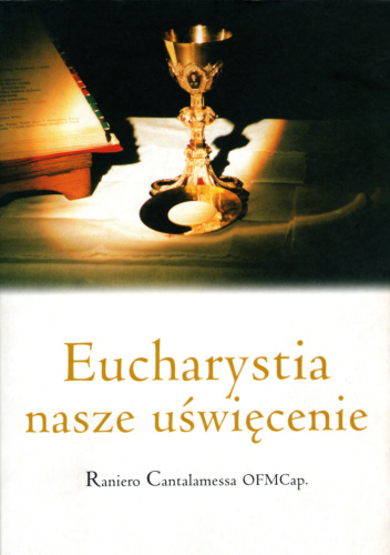Eucharystia nasze uświęcenie