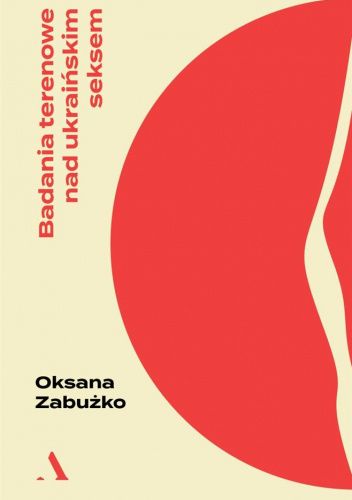 Badania terenowe nad ukraińskim seksem