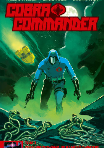Cobra Commander. Tom 1: Zdeterminowany by rządzić światem.
