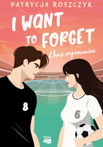 I Want to Forget. Chcę zapomnieć