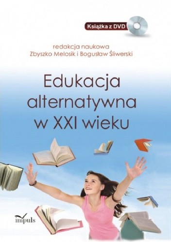 Edukacja alternatywna w XXI wieku