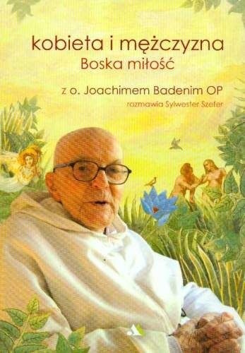 Kobieta i mężczyzna. Boska miłość