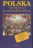 Polska - arcydzieła w architekturze