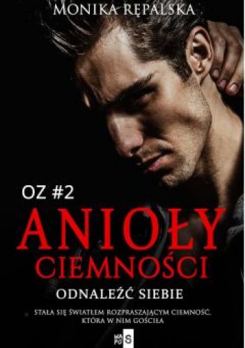 Anioły ciemności. Odnaleźć siebie