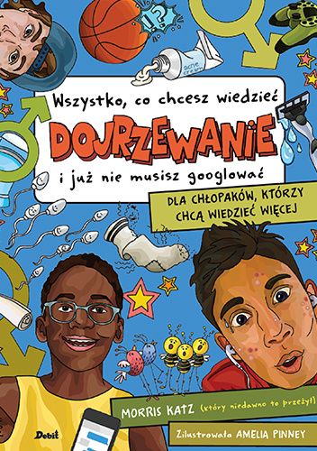 Dojrzewanie. Wszystko, co chcesz wiedzieć i już nie musisz googlować