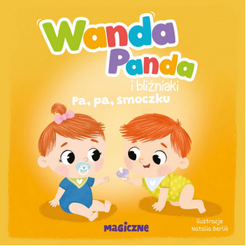 Wanda Panda i bliźniaki. Pa, pa, smoczku