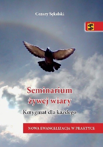Seminarium żywej wiary. Kerygmat dla każdego