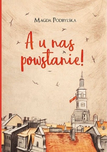 A u nas powstanie!