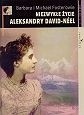 Niezwykłe życie Aleksandry David-Néel