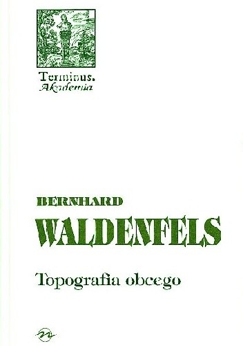 Topografia obcego: Studia z fenomenologii