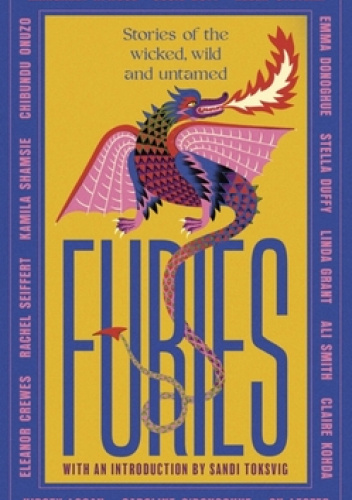 Furies: Stories of the Wicked, Wild and Untamed