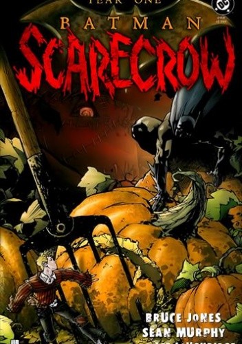 Year One: Batman/Scarecrow Vol 1