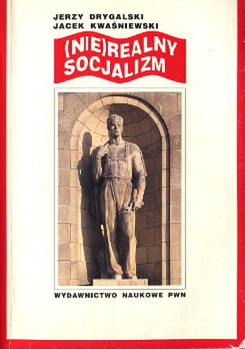 (Nie)realny socjalizm