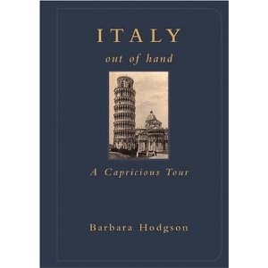 Italy out of hand. A capricious tour