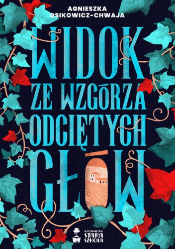Widok ze wzgórza odciętych głów