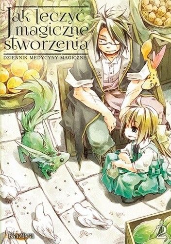 Jak leczyć magiczne stworzenia. Dziennik medycyny magicznej #2