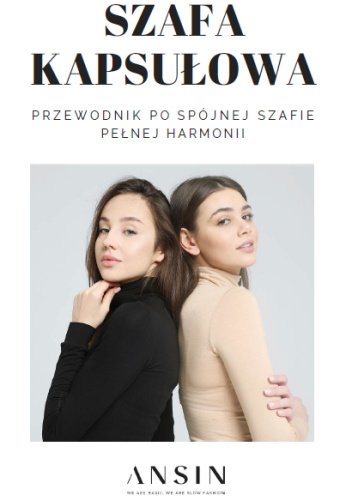 Szafa Kapsułowa. Przewodnik po spójnej szafie pełnej harmonii