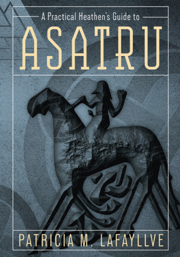 A Practical Heathen's Guide to Asatru