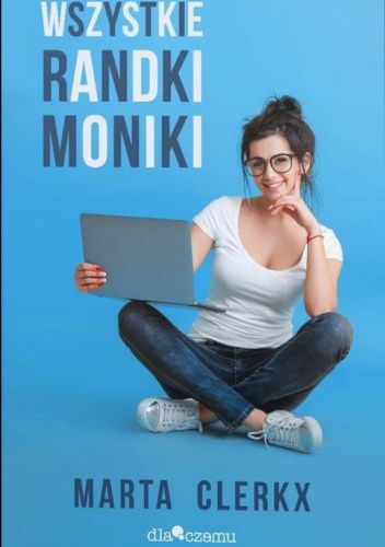Wszystkie randki Moniki