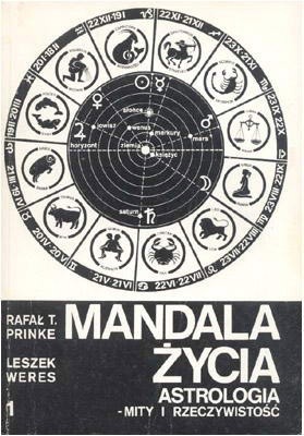 Mandala życia. Astrologia - mity i rzeczywistość. 1
