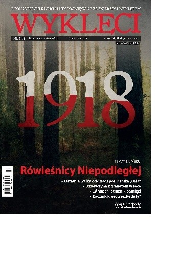 Kwartalnik 'Wyklęci", nr 3 (11). Rówieśnicy niepodległej.