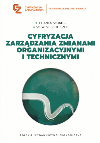 Cyfryzacja zarządzania zmianami organizacyjnymi i technicznymi