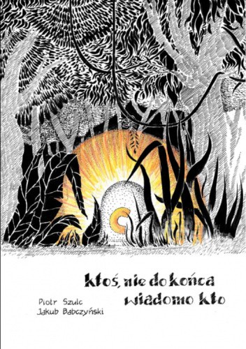 Ktoś, nie do końca wiadomo kto
