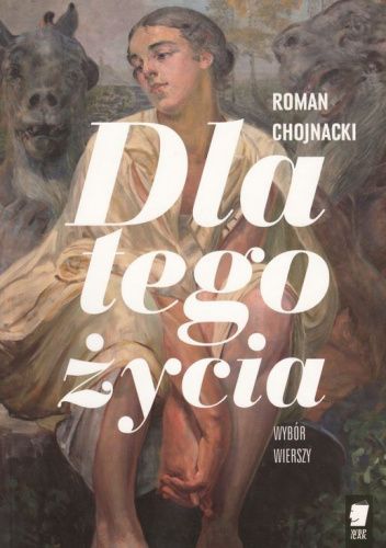 Dla tego życia. Wybór wierszy