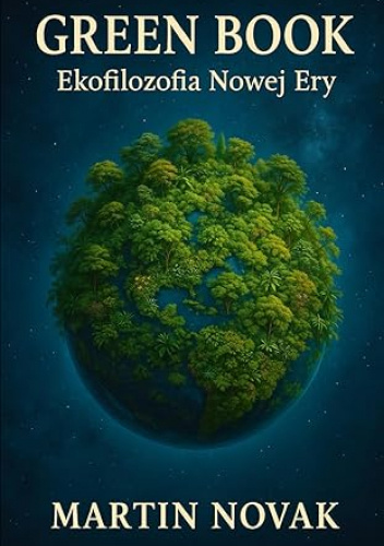GREEN BOOK. Ekofilozofia Nowej Ery