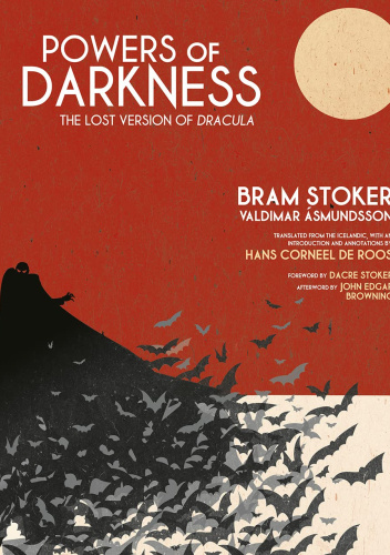 Powers of Darkness: The Lost Version of Dracula