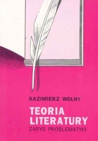 Teoria literatury. Zarys problematyki