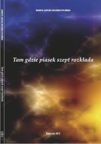 Tam gdzie piasek szept rozkłada